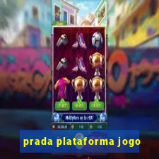 prada plataforma jogo